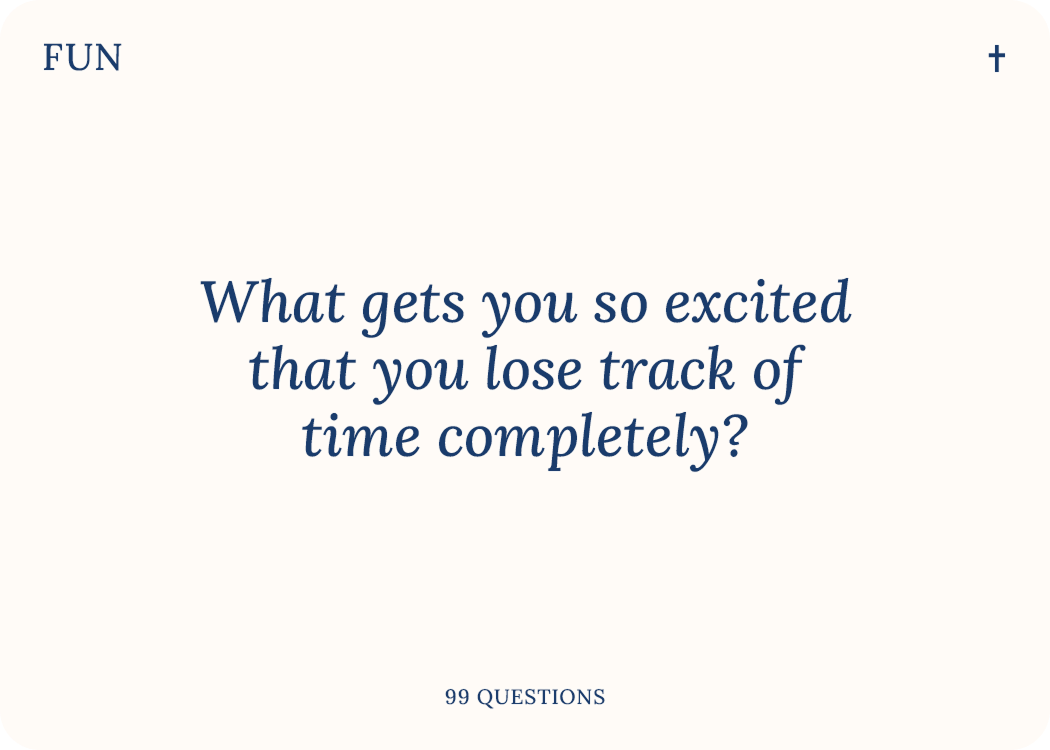 99 Questions Fun card. Sample question: one experience you want to share that would make a story worth telling.